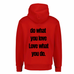 “DO WHAT YOU LOVE” HOODIE