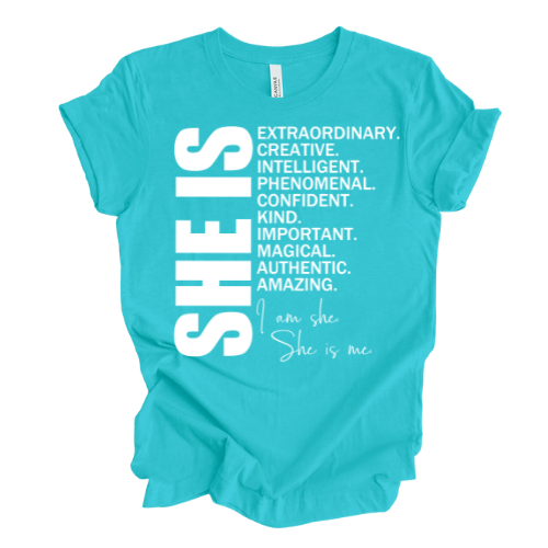 “SHE IS” T-shirt