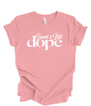 “Saved & Still Dope” Dusty Pink UNISEX