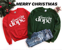 “Saved & Still Dope” Holiday Sweatshirt