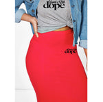 Saved & Still Dope pencil skirt