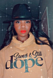 "Saved & Still Dope" Carmel Hoodie