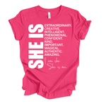 “SHE IS” T-shirt