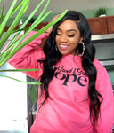 “Saved & Still Dope” Exclusive Sweatshirt Pink