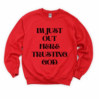 “ TRUSTING GOD” Sweatshirt